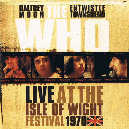 The Who : Live at the Isle of Wight Festival 1970